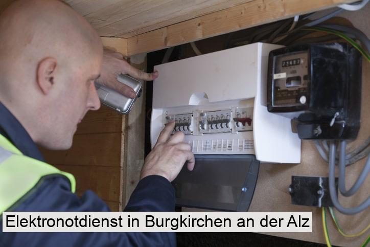 Elektronotdienst in Burgkirchen an der Alz